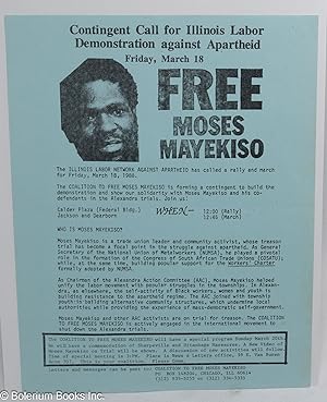 Free Moses Mayekiso, contingent call for Illinois Labor Demonstration against Apartheid [handbill]
