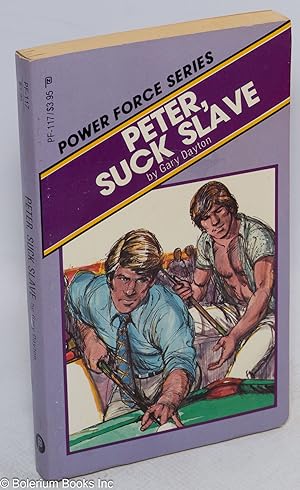 Imagen del vendedor de Peter, Suck Slave a la venta por Bolerium Books Inc.