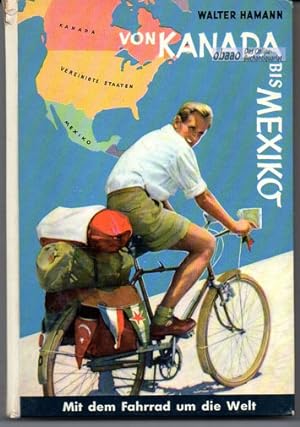 Bild des Verkufers fr Von Kanada bis Mexiko. Mit dem Fahrrad um die Welt zum Verkauf von obaao - Online-Buchantiquariat Ohlemann
