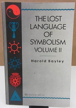 Seller image for The Lost Language of Symbolism Volume II for sale by Midway Book Store (ABAA)