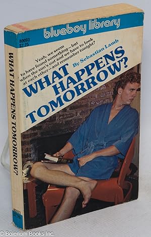 Seller image for What Happens Tomorrow for sale by Bolerium Books Inc.