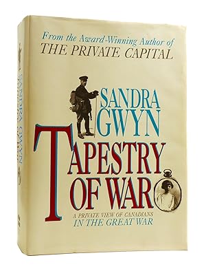 Seller image for TAPESTRY OF WAR A Private View of Canadians in the Great War for sale by Rare Book Cellar