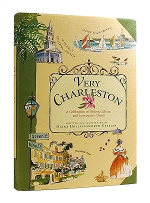 Bild des Verkufers fr VERY CHARLESTON A Celebration of History, Culture, and Lowcountry Charm zum Verkauf von Rare Book Cellar