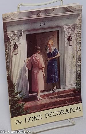 Bild des Verkufers fr The Home Decorator; A Book of Ideas and Decorative Suggestions for the Home from Paint Headquarters [this copy distributed by] Noah Adams Lumber Co. Walnut Grove- Rio Viosta- Clarksburg. The Joy of Color- Inexpensively Achieved. The Home Decorator- 1933 Edition of the "Joy of Color Book" zum Verkauf von Bolerium Books Inc.