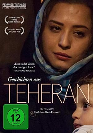 Seller image for Geschichten aus Teheran, Femmes Totales- Filme von Frauen, for sale by nika-books, art & crafts GbR
