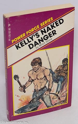 Imagen del vendedor de Kelly's Naked Danger a la venta por Bolerium Books Inc.