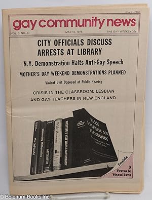 Bild des Verkufers fr GCN: Gay Community News; the gay weekly; vol. 5, #43, May 13, 1978: City Officials Discuss Arrests at Library zum Verkauf von Bolerium Books Inc.