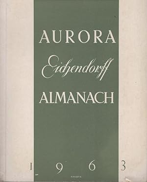 Seller image for Aurora : Eichendorf-Almanach 1963. Jahresgabe der Eichendorfstiftung e.V. Eichendorffbund. 23. for sale by Schrmann und Kiewning GbR