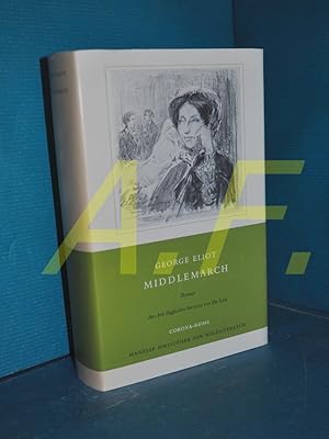 Bild des Verkufers fr Middlemarch : eine Studie des Provinzlebens - Roman (Manesse Bibliothek der Weltliteratur : Corona-Reihe) zum Verkauf von Antiquarische Fundgrube e.U.