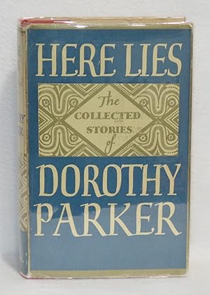 Seller image for Here Lies: The Collected Stories of Dorothy Parker for sale by Booked Up, Inc.