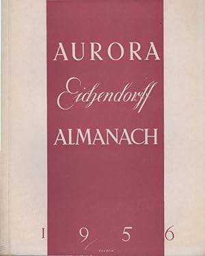 Seller image for Aurora : Eichendorf-Almanach 1956. Jahresgabe der Eichendorfstiftung e.V. Eichendorffbund. 16. for sale by Schrmann und Kiewning GbR