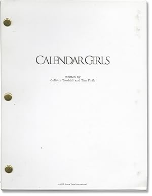 Bild des Verkufers fr Calendar Girls (Original For Your Consideration screenplay for the 2003 film) zum Verkauf von Royal Books, Inc., ABAA