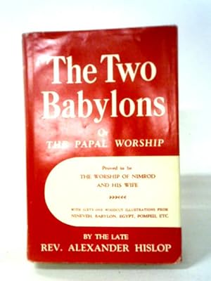 Seller image for The Two Babylons for sale by World of Rare Books