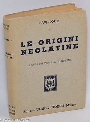 Le Origini Neolatine - A cura del Prof. P.E. Guarnerio