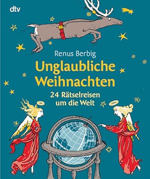 Seller image for Unglaubliche Weihnachten: 24 Rtselreisen um die Welt for sale by Gerald Wollermann