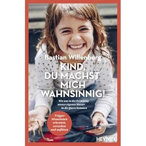 Seller image for Kind, du machst mich wahnsinnig! for sale by ISIA Media Verlag UG | Bukinist