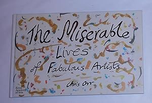 Seller image for Chris Orr - the Miserable Lives of Fabulous Artists (Royal Academy of Arts, London 2 February - 18 August 2018) for sale by David Bunnett Books