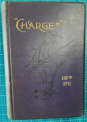 ANTIETAM TO APPOMATTOX with 118th Penna. Vols. Corn Exchange Regiment (Inscribed by Author) (118t...