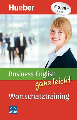 Bild des Verkufers fr Business English ganz leicht Wortschatztraining: Buch zum Verkauf von Gerald Wollermann