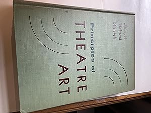 Seller image for Principles of Theatre Art for sale by H&G Antiquarian Books