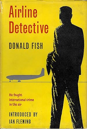 Seller image for Airline Detective: The Fight Against International Air Crime for sale by D. A. Horn Books