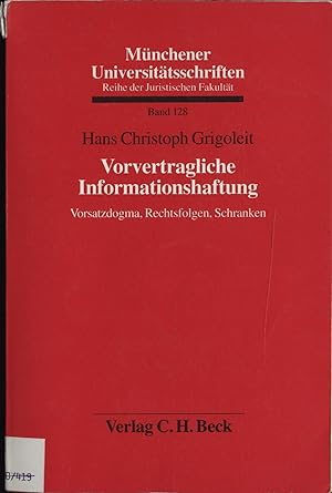 Immagine del venditore per Vorvertragliche Informationshaftung Vorsatzdogma, Rechtsfolgen, Schranken venduto da avelibro OHG