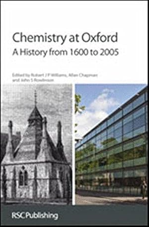 Bild des Verkufers fr Chemistry at Oxford: A History from 1600 to 2005 zum Verkauf von WeBuyBooks