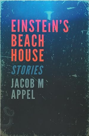 Seller image for Einstein's Beach House: Stories for sale by The Haunted Bookshop, LLC