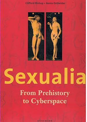 Seller image for SEXUALIA From Prehistory to Cyberspace for sale by Books on the Boulevard