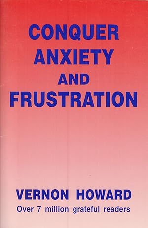 Imagen del vendedor de Conquer Anxiety and Frustration a la venta por Adventures Underground