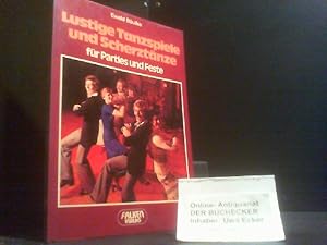 Lustige Tanzspiele und Scherztänze für Parties u. Feste. [Ill.: Helen Brun] / Falken-Bücherei