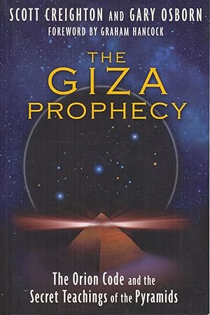 Seller image for The Giza Prophecy: The Orion Code and the Secret Teachings of the Pyramids for sale by Adventures Underground