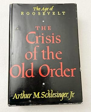 Seller image for The Crisis Of The Old Order 1957 HC by Schlesinger, Arthur M. for sale by Miki Store