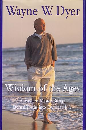 Imagen del vendedor de Wisdom of the Ages: A Modern Master Brings Eternal Truths Into Everyday Life a la venta por Adventures Underground