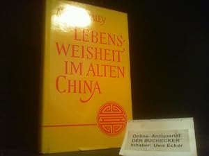 Immagine del venditore per Lebensweisheit im Alten China. Arthur Waley. bers.: Franziska Meister-Weidner venduto da Der Buchecker
