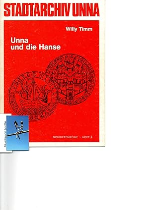 Unna und die Hanse. Schriftenreihe zur Geschichte Unnas und der Grafschaft Mark. Heft 4.