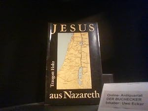 Bild des Verkufers fr Jesus aus Nazaret. [Mit einem Vorw. von Hans-Hinrich Jenssen] zum Verkauf von Der Buchecker