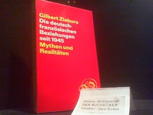 Seller image for Die deutsch-franzsischen Beziehungen seit 1945 : Mythen u. Realitten. for sale by Der Buchecker