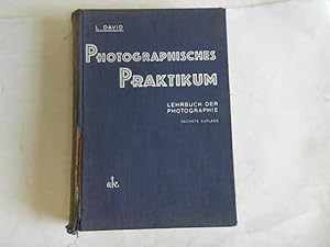 Bild des Verkufers fr Photographisches Praktikum. Lehrbuch der Photographie zum Verkauf von Celler Versandantiquariat