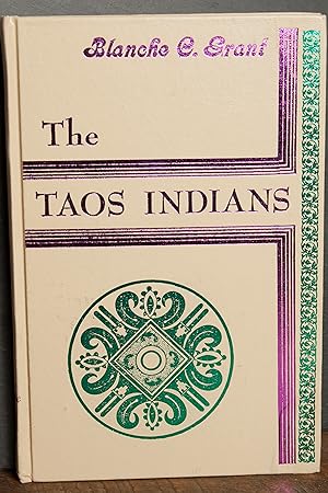 Image du vendeur pour The Taos Indians mis en vente par Snowden's Books