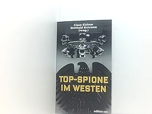 Bild des Verkufers fr Topspione im Westen: Spitzenquellen der DDR-Aufklrung erinnern sich Bd. 3. Topspione im Westen : Spitzenquellen der DDR-Aufklrung erinnern sich zum Verkauf von Book Broker