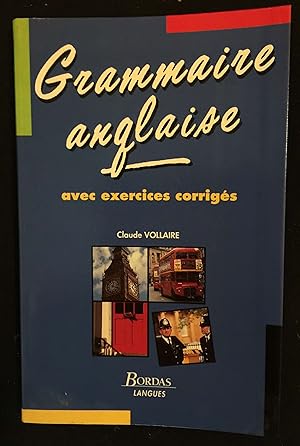 Bild des Verkufers fr Grammaire anglaise avec exercices corrigs zum Verkauf von LibrairieLaLettre2