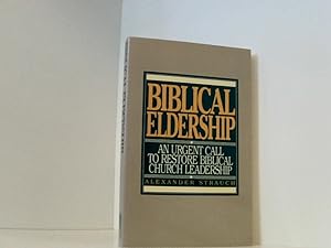 Bild des Verkufers fr Biblical Eldership: An Urgent Call to Restore Biblical Church Leadership zum Verkauf von Book Broker
