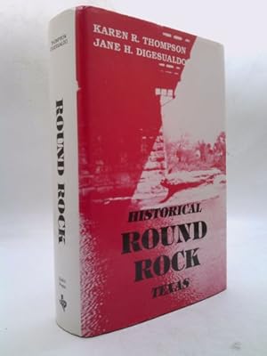 Bild des Verkufers fr Historical Round Rock, Texas zum Verkauf von ThriftBooksVintage