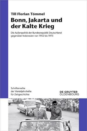 Seller image for Bonn, Jakarta und der Kalte Krieg for sale by BuchWeltWeit Ludwig Meier e.K.