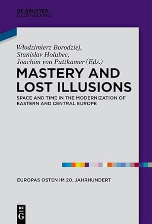 Seller image for Mastery and Lost Illusions for sale by BuchWeltWeit Ludwig Meier e.K.