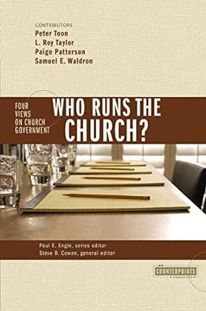 Bild des Verkufers fr Who Runs the Church?: 4 Views on Church Government (Counterpoints: Church Life) zum Verkauf von WeBuyBooks