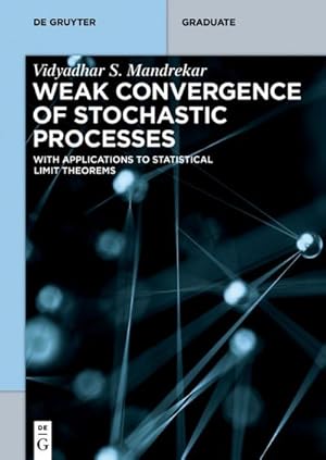 Immagine del venditore per Weak Convergence of Stochastic Processes venduto da BuchWeltWeit Ludwig Meier e.K.