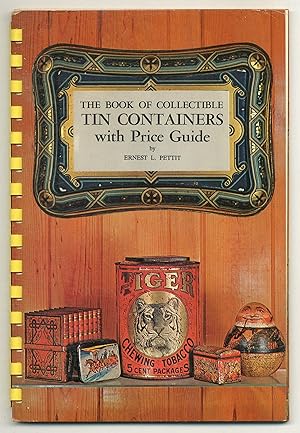 The Book of Collectible Tin Containers with Price Guide