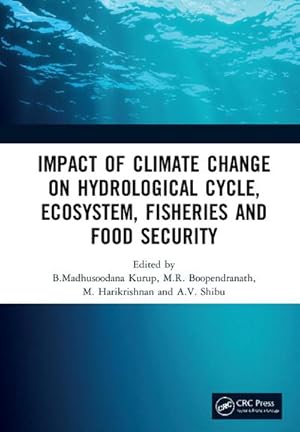 Image du vendeur pour Impact of Climate Change on Hydrological Cycle, Ecosystem, Fisheries and Food Security mis en vente par AHA-BUCH GmbH